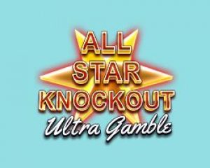 All Star Knockout Ultra Gamble