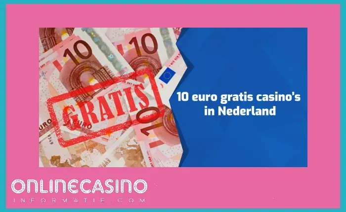 Gratis 10 euro bij casino's