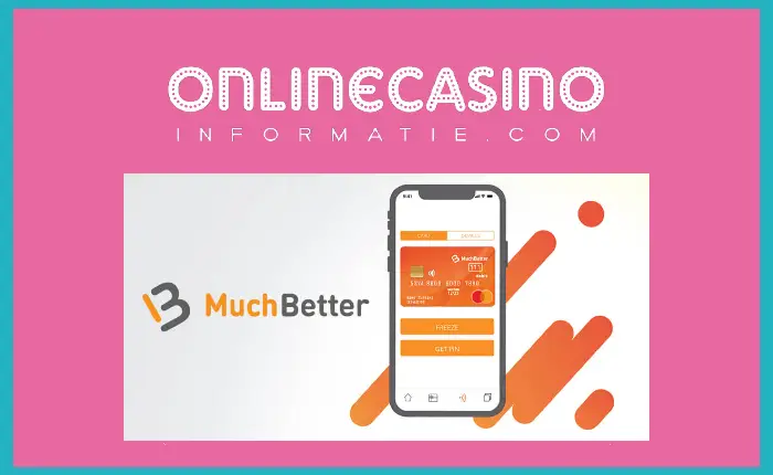 Online Casino heeft MuchBetter als optie