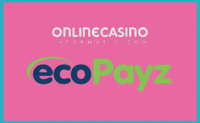 EcoPayz als betaalmethode bij online casino
